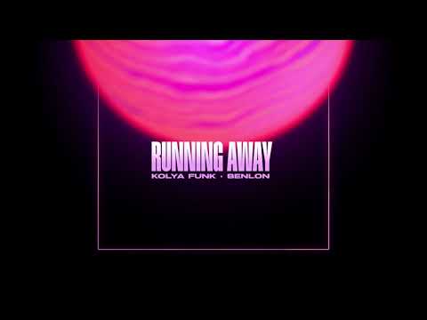 Kolya Funk, Benlon - Running Away
