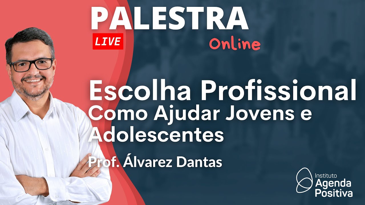 Escolha profissional: Como Ajudar Jovens e Adolescentes