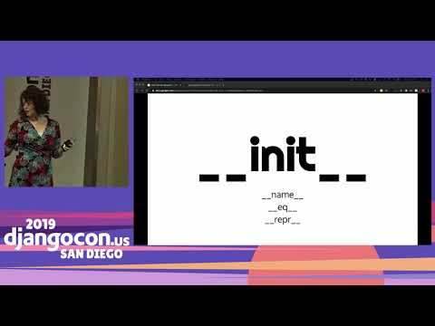 DjangoCon 2019- Everything you need to know but were afraid to ask about Data Classes by Casey Faist