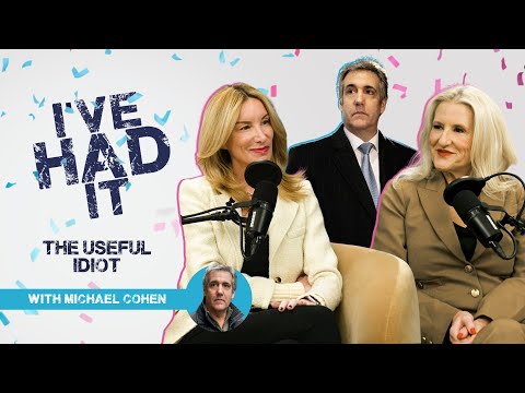 The Useful Idiot with Michael Cohen