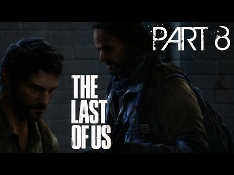 The Last Of Us Remastered Gameplay Walkthrough Part 8 (PS4) - Bill Is WILD!