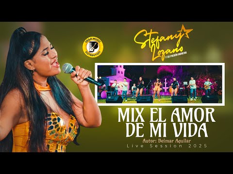 STEFANY LOZANO Y SU PASIÓN MORENA - Mix El Amor De Mi Vida - #LiveSession (Vega Music Distribution)