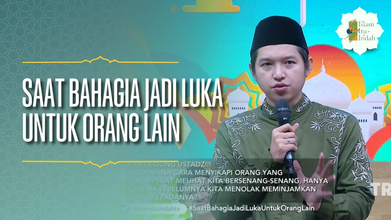 Saat Bahagia Jadi Luka untuk Orang Lain - ISLAM ITU INDAH (16/04/26) P2