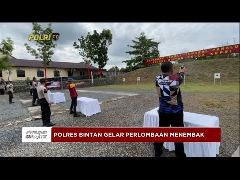 PRESISI UPDATE : POLRES BINTAN GELAR PERLOMBAAN MENEMBAK 07/06/24 (20.00) (2/2)
