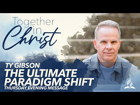 The Ultimate Paradigm Shift - Ty Gibson