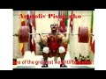Anatoliy Pisarenko one of the greatest weightlifters ever !