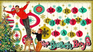 The Beach Boys- Merry Christmas, Baby (&#39;The Holiday of Song&#39; Mix)
