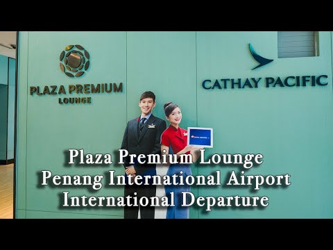 Plaza Premium Lounge no Aeroporto de Penang Partida internacional 【Tour completo em 4k】