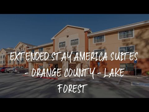 Extended Stay America Suites - Orange County - Lake Forest Review - Foothill Ranch , United States o