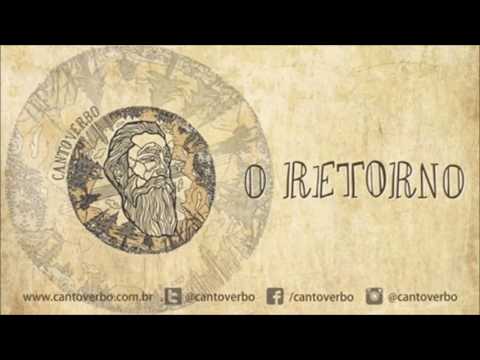 O Retorno - CantoVerbo