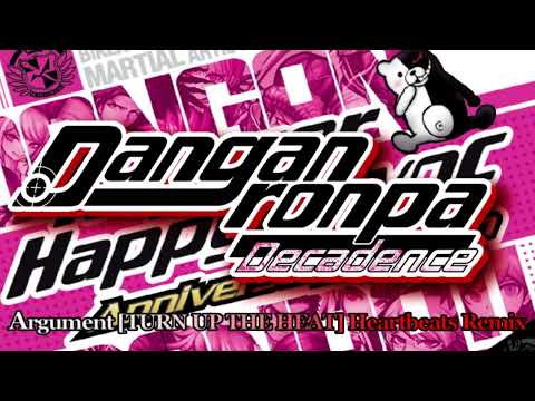 Danganronpa Decadence Remix OST Argument [TURN UP THE HEAT] Heartbeats Remix Extended to 30+ Minutes