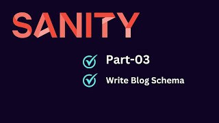 Write Blog Schema in Sanity.io