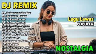 Download lagu DJ REMIX NOSTALGIA SLOW TERBARU 2025 || DJ SATUKANLAH HATI KAMI | DJ SEKEDAR BERTANYA mp3