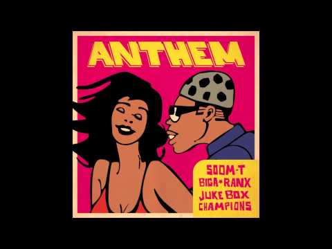 Jukebox Champions - Anthem ft. Biga*Ranx & Soom T