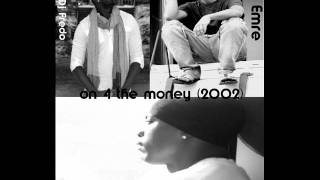Dj Fredo ft Emre and P Rod on 4 the money (2002).wmv