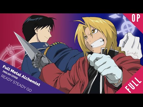 「English Dub」Full Metal Alchemist OP 2 "Ready Steady Go" Full Ver.【Sam Luff】 - Studio Yuraki