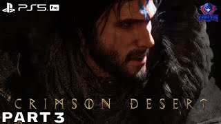 Epic Crimson Desert Adventure Takes Unexpected Turn Part 3