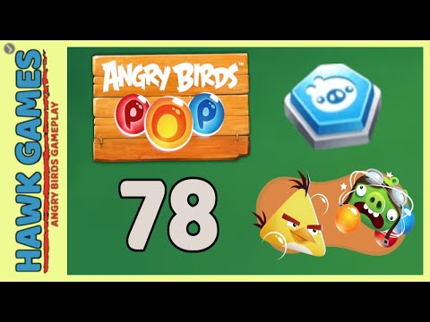 Angry Birds Stella POP Bubble Shooter Level 78 - Walkthrough, No Boosters