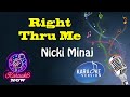[Karaoke] Nicki Minaj- Right Thru Me