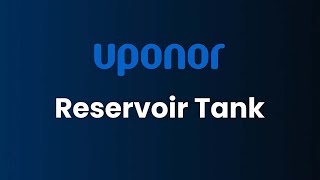 Uponor Reservoir tank