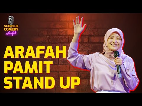 Alasan Arafah Berhenti Stand Up!