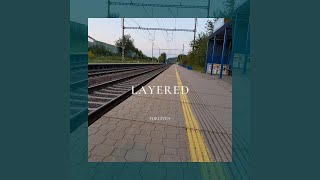 LAYERED Music Video
