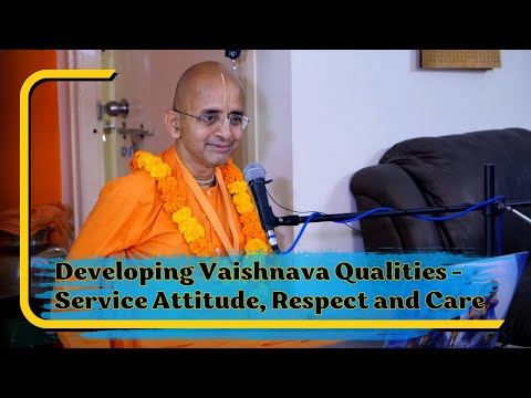 SLATE Course 1 Topic 1 Part 1 - Developing Vaishnava Qualities - Service Attitude