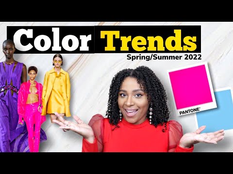 FASHION COLOR TRENDS FOR SPRING SUMMER 2022  | WHAT COLORS TO WEAR THIS SPRING