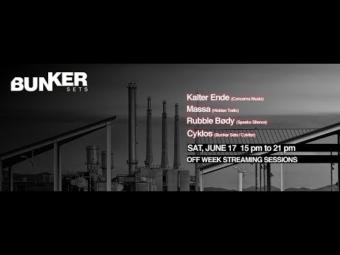 BUNKER SETS - CYKLOS (Streaming Off Week 2017)