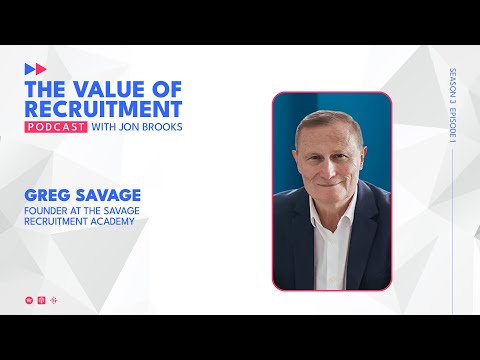Why you should believe in your recruitment company’s value - with Greg Savage