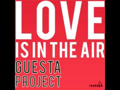 Guesta Project - Love is in the air (Iza & Christian Vlad mix)