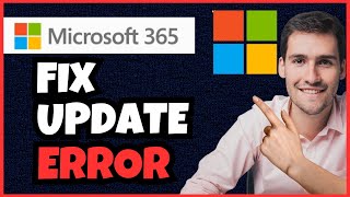 How To Fix Issues Updating Microsoft 365 & Microsoft Office | Easy Sol