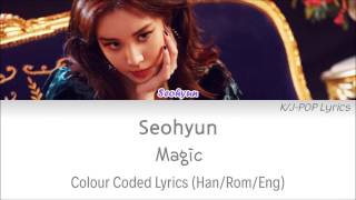 Seohyun (서현) - Magic Colour Coded Lyrics (Han/Rom/Eng)