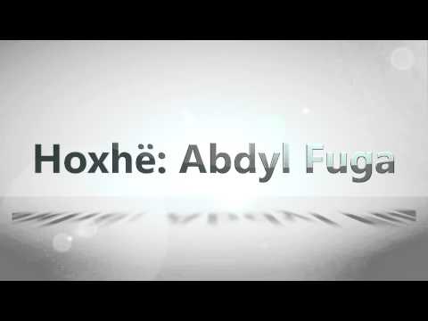 Pse Namazi ? - Hoxhë: Abdyl Fuga