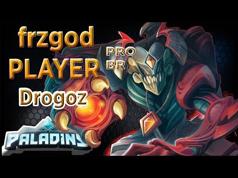 frzgod pro Player BR Paladins Drogoz!