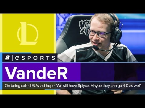 VandeR on being called EU's last hope: 'We still have Splyce. Maybe they can go 4-0 as well'
