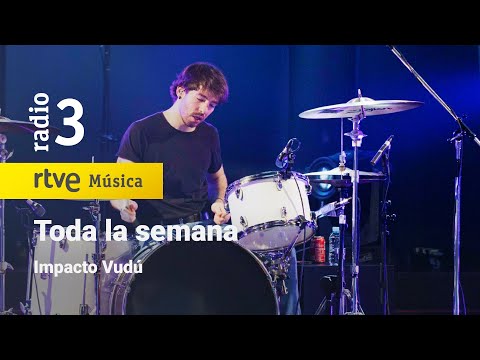 Impacto Vudú - “Toda la semana” | Conciertos de Radio 3 (2023)