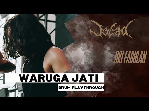 OKI FADHLAN X PRAHA STUDIO - WARUGA JATI (JASAD) - DRUM PLATHROUGH