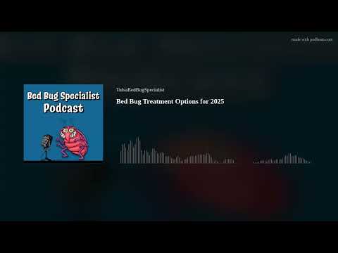 Bed Bug Treatment Options for 2025