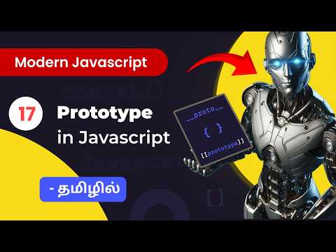 #17 - Javascript Prototype in Tamil - (தமிழில்) |  Modern JavaScript in Tamil