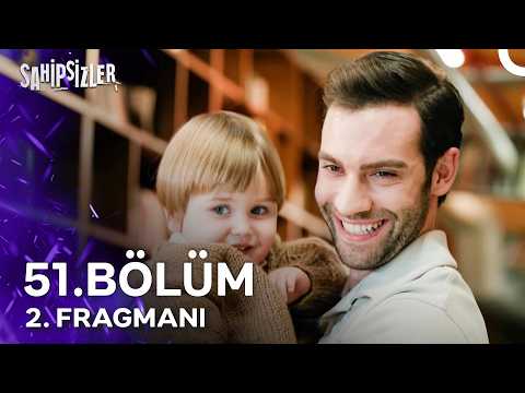 Sahipsizler 51. Bölüm 2. Fragmanı - Ön İzleme Detayları