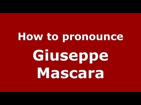 How to pronounce Giuseppe Mascara (Italian/Italy)  - PronounceNames.com