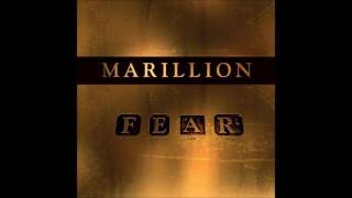 MARILLION - Now She'll Never F.E.A.R.