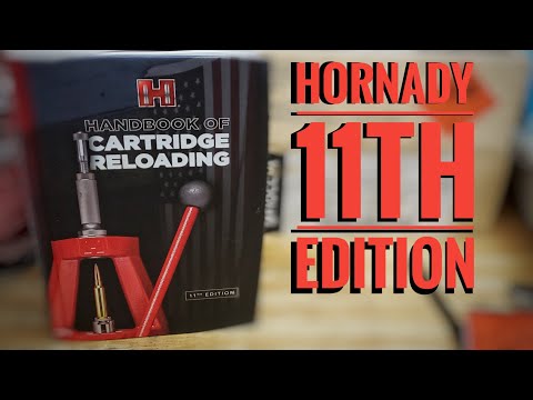 First Look And Impressions On The New Hornady Handbook Of Cartridge Reloading 11th Edition
