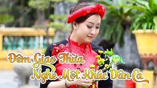 Đêm Giao Thừa Nghe Một Khúc Dân Ca