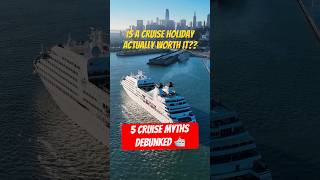 Is a Cruise Holiday Actually Worth It? 🚢 5 Common Myths DEBUNKED!
