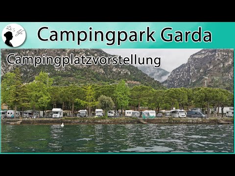 Campingpark Garda | Limone | Gardasee | Campingplatzvorstellung | Rundgang