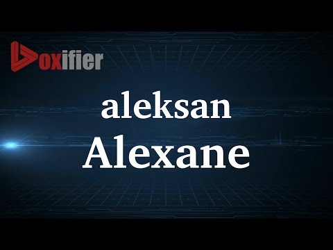 How to Pronunce Alexane in French - Voxifier.com