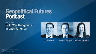 Podcast: Cold War Hangovers in Latin America