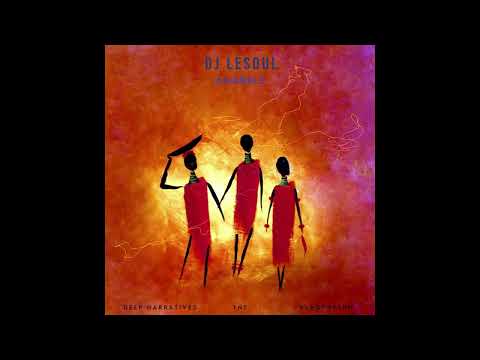 DJ LeSoul - AMABELE ft Deep Narratives, TNS & Blaq Rhythm (Sands Deep Bootleg)